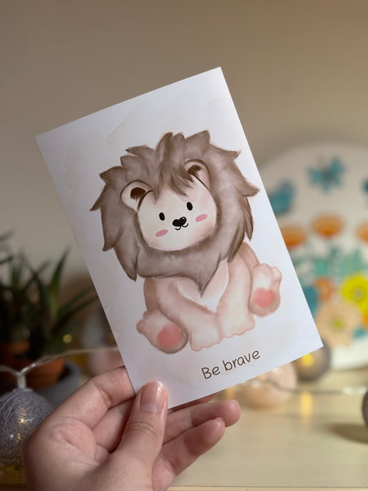 Lion Be brave - Prints